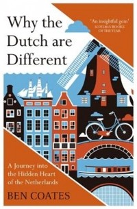 Ben Coates - Why the Dutch are different