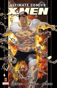  - Ultimate Comics X-Men By Nick Spencer, Vol. 2