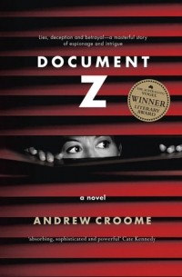 Эндрю Крум - Document Z: A Novel