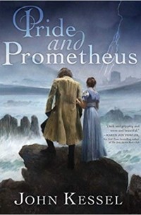 John Kessel - Pride and Prometheus