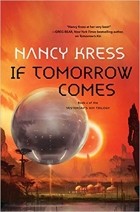 Нэнси Кресс - If Tomorrow Comes