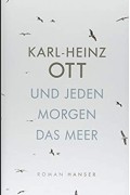  - Und jeden Morgen das Meer