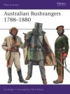 Ian Knight - Australian Bushrangers 1788–1880