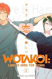 Wotakoi: Love is Hard for Otaku Vol. 2