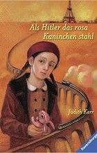 Джудит Керр - Als Hitler das rosa Kaninchen stahl