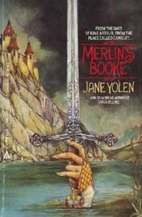 Джейн Йолен - Merlin's Booke