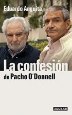Эдуардо Ангита - La confesión de Pacho O&#039;Donnell