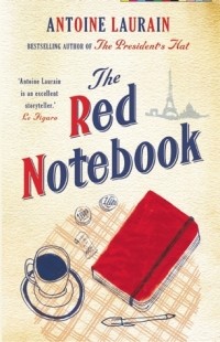 Antoine Laurain - The Red Notebook