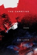 Ада Лимон - The Carrying: Poems