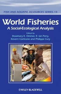 Rosemary  Ommer - World Fisheries. A Social-Ecological Analysis