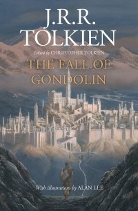  - The Fall of Gondolin