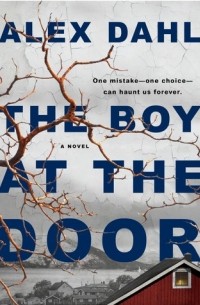 Алекс Даль - The Boy at the Door