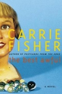 Carrie Fisher - The Best Awful
