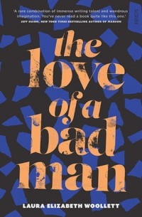 Лора Элизабет Вуллет - The Love of a Bad Man