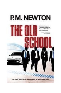 П. М. Ньютон - The Old School