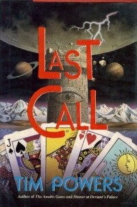 Тим Пауэрс - Last Call