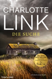 Charlotte Link - Die Suche