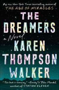 Karen Thompson Walker - The Dreamers