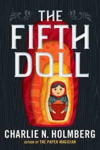 Чарли Хольмберг - The Fifth Doll