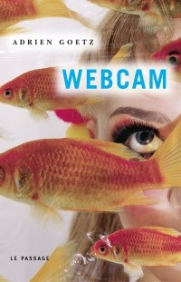 Adrien Goetz - Webcam