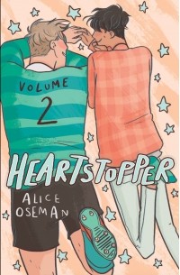 Alice Oseman - Heartstopper: Volume Two
