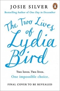 Джози Силвер - The Two Lives of Lydia Bird