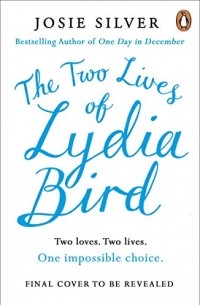 Джози Силвер - The Two Lives of Lydia Bird