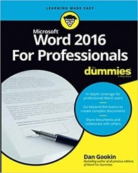Дэн Гукин - Word 2016 For Professionals For Dummies (For Dummies (Computers)) 1st Edition