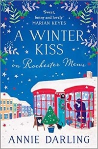 Annie Darling - A Winter Kiss on Rochester Mews