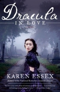 Karen Essex - Dracula in Love