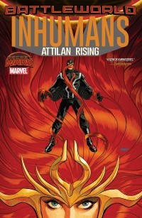  - Inhumans: Attilan Rising