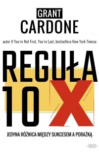 Грант Кардон - Reguła 10x