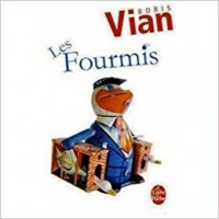 Борис Виан - Les Fourmis