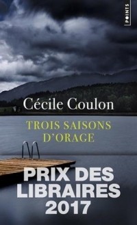 Сесиль Кулон - Trois saisons d'orage