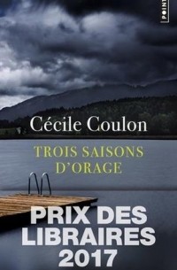 Сесиль Кулон - Trois saisons d'orage