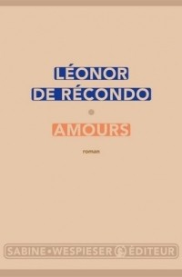 Леонор де Рекондо - Amours