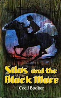 Сесиль Бёдкер - Silas and the Black Mare