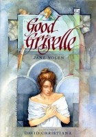 Джейн Йолен - Good Griselle