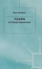 Брайан Розбури - Tolkien: A Critical Assessment