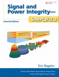 Eric Bogatin - Signal and power integrity– simplified
