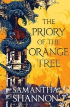 Samantha Shannon - The Priory of the Orange Tree