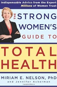  - The Strong Women's Guide to Total Health