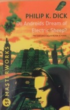 Филип Дик - Do Androids Dream of Electric Sheep?