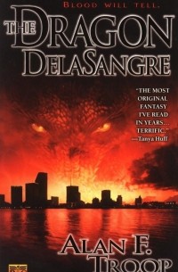 Алан Троуп - The Dragon Delasangre