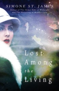 Simone St. James - Lost Among the Living