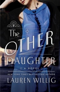 Lauren Willig - The Other Daughter