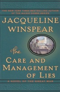 Jacqueline Winspear - The Care and Management of Lies
