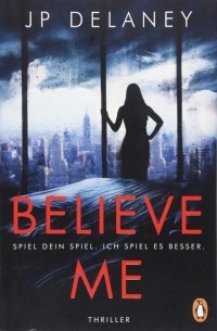 J P Delaney - Believe Me - Spiel Dein Spiel. Ich spiel es besser