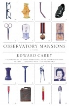 Edward Carey - Observatory Mansions