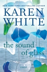 Карен Уайт - The Sound of Glass